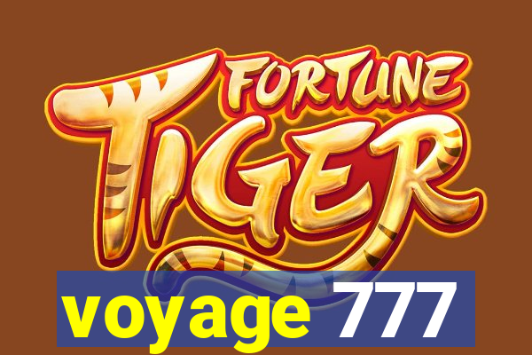 voyage 777